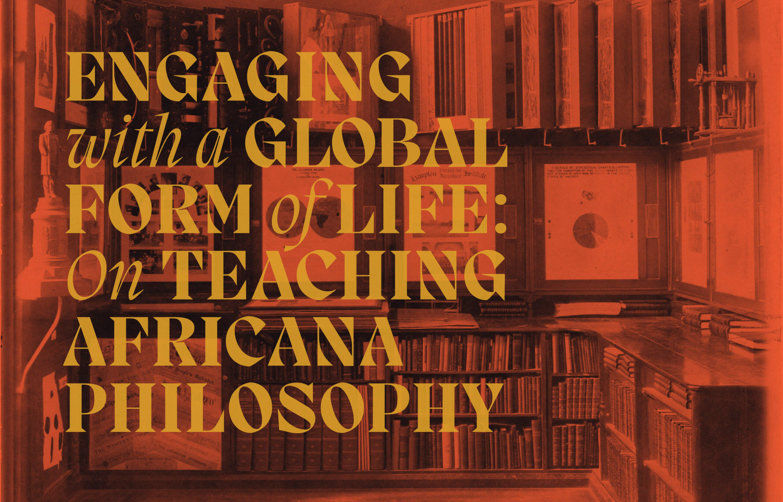 Engaging with a Global Form of Life: On teaching Africana Philosophy